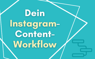 Dein effizienter Instagram-Content-Workflow